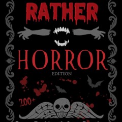 ⚡ PDF ⚡ Would You Rather Horror Edition: Creepy Decisions and Scary Qu