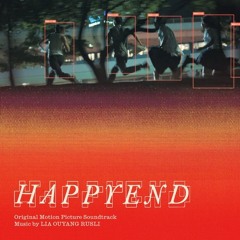 HAPPYEND MOVIE SOUNDTRACK