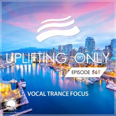 Uplifting Only 569 (Vocal Trance Focus) (Jan 4, 2024) {WORK IN PROGRESS}