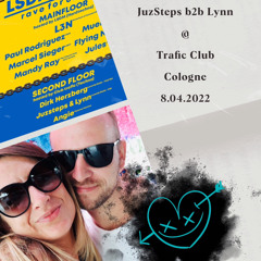 JuzSteps B2B Lynn @ Trafic Club Cologne 8.4.2022