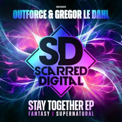 SD225 Outforce & Gregor Le Dahl - Supernatural (STAY TOGETHER EP) Release 29-11-23
