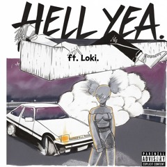 Nove - Hell Yea ft Loki