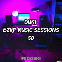 Fedoski - DUKI X BZRP Music Sessions #50 (Tech House)