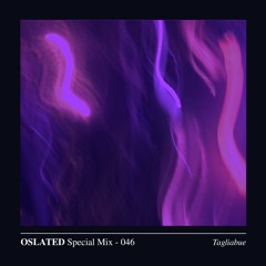 Oslated Special Mix 046 - Tagliabue