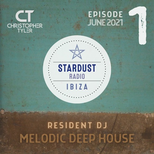 IBIZA STARDUST RADIO - Resident DJ - Episode #1 - MAY 2021 - (Melodic Deep House)