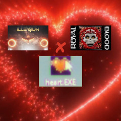 Lost x heart.EXE x Royal Blood (Nuwuyen Mashup)