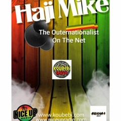 Haji Mike 'The Outernationalist'  21st August 2023