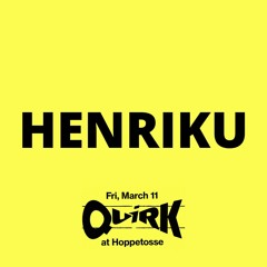 Henriku @ Quirk X Hoppetosse 11.03.2022