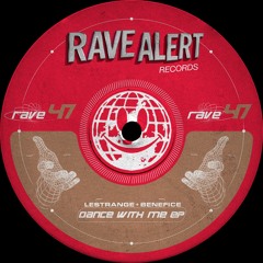 LeStrange & Benefice - RAVE ALERT Releases