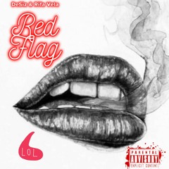 Red Flag (ft Rifa Vela)