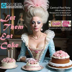 Let Them Eat Cake Official - Live Set - 8:21:24, 7.12 PM