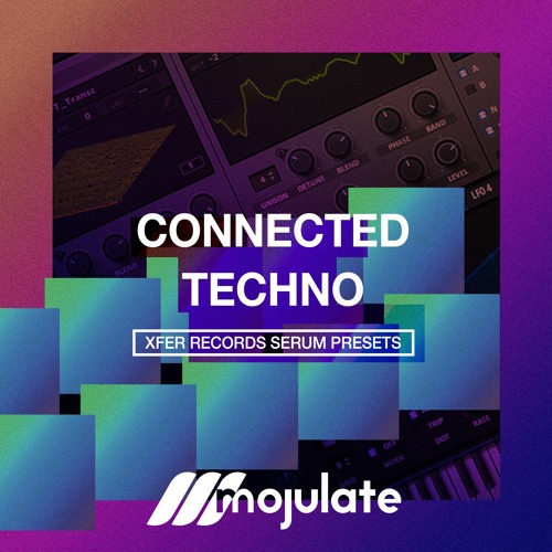 Mojulate - Connected Techno Serum Presets