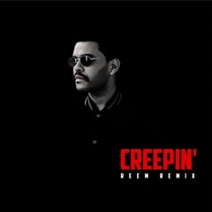 Metro Boomin feat. The Weekend - Creepin' (REEM Remix)