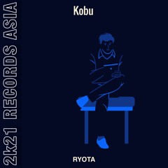 RYOTA - Kobu (Original mix)