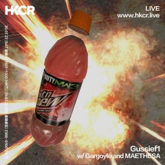 Gussief1 w/ Gargoyle And MAETHESA - 30/07/2022