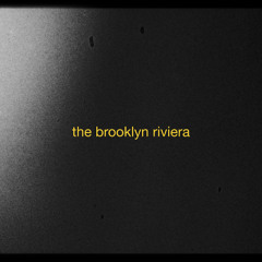 The Brooklyn Riviera