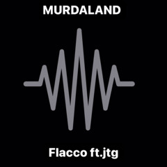 MurdaLand (ft. jtg)