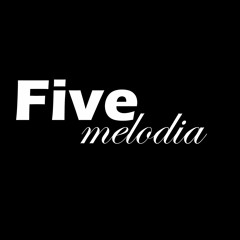 Five/Melodia