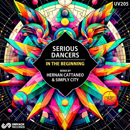 Serious Dancers - In The Beginning (Hernan Cattaneo & Simply City Remix) [Univack]