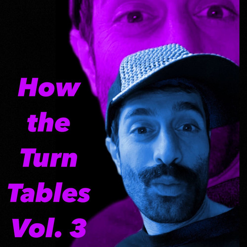 Stream How the Turn Tables Vol. 3 by Josh Aaron Listen online for