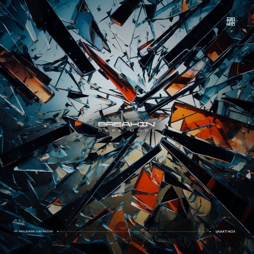 IAMT401: Dark Mode - Breakin'