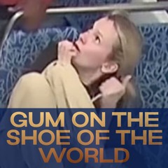 Gum On The Shoes of the World (Live at the Belly Summer Stage)