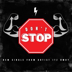 Dont Stop!