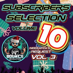 SUBSCRIBERS BOUNCE SELECTION VOL 10  -  @neeraffa  Request #ukbounce #donk #dance #bounce