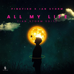 All My Life (Ian Storm Edit)