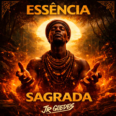 Jr Guedes - Essência Sagrada