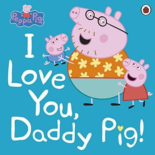 I love you daddy streaming sale