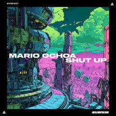 Mario Ochoa - Shut Up (Radio Edit)