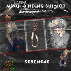 {un-bind} Mind-Binding Suicide