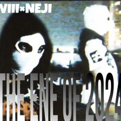 THE END OF 2024 (Feat.NEJI)