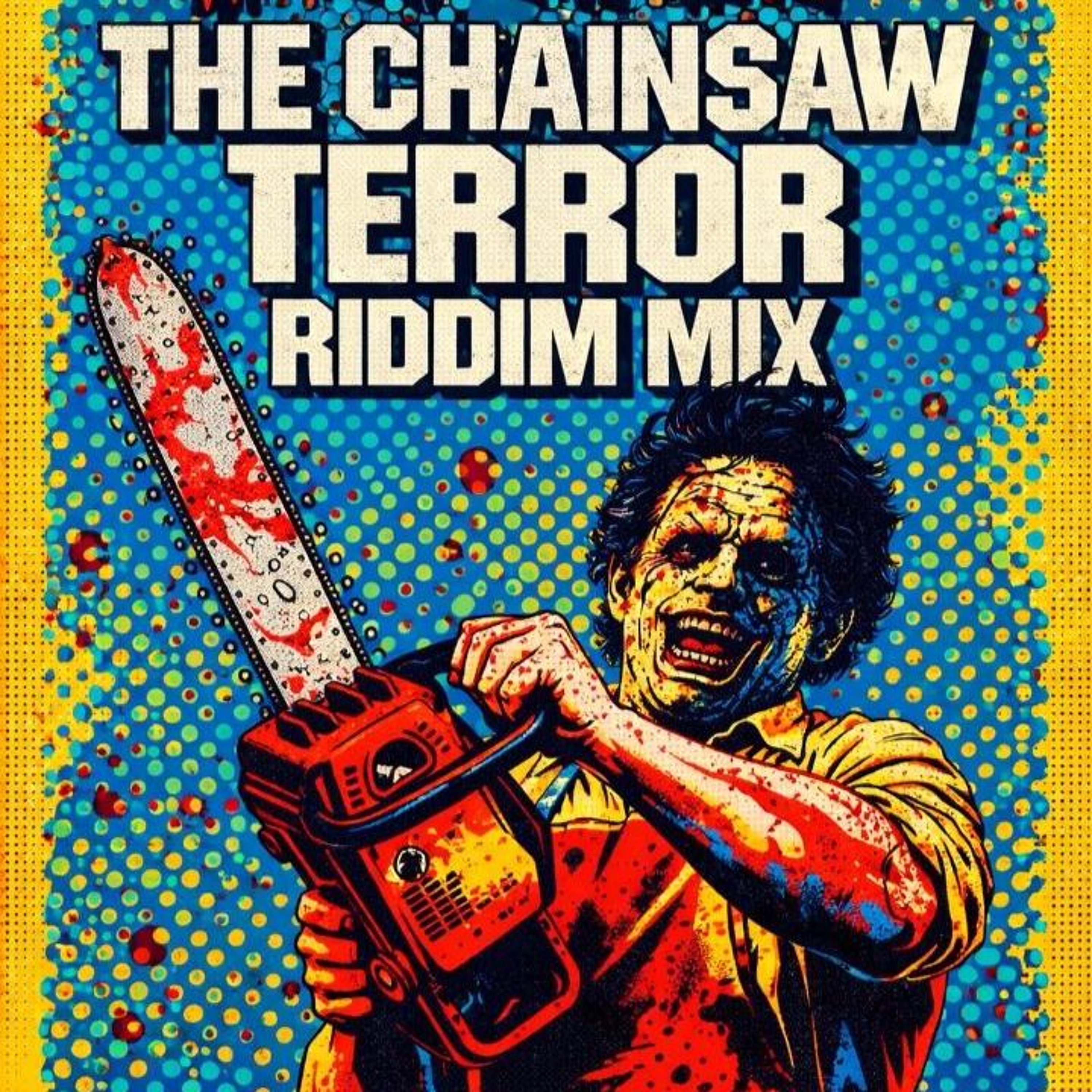 FUNERAL SERVICE PRESENTS : THE CHAINSAW TERROR RIDDIM MIX