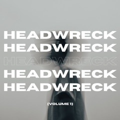 DNB HEADWRECK [VOL. 1]