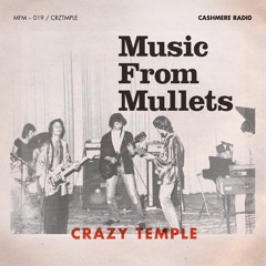 Music From Mullets #19 w/ Frinda di Lanco – Crazy Temple Release Special