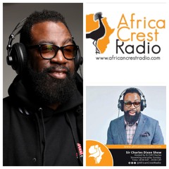 DJSirCharlesDixon African Crest Radio mix #86!