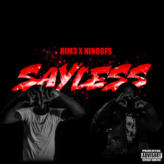HIM 3 X NINO 8FS - SAYLESS