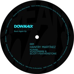 Premiere : Hanfry Martinez - Candelaria 6am (Voigtmann Remix) (DOWBS001)