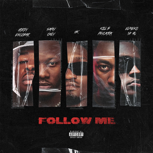 Follow Me (feat. Elmeko 14-40, HK, Kill B Psycatra & Samy Only)