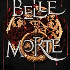 [DOWNLOAD] EBOOK 📤 Belle Morte (Belle Morte series, 1) by  Bella Higgin [KINDLE PDF