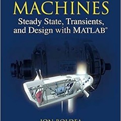View EBOOK 📥 Electric Machines: Steady State, Transients, and Design with MATLAB® by