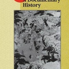 GET [EPUB KINDLE PDF EBOOK] Japan: A Documentary History: A Documentary History (East