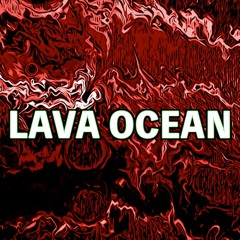 Lava Ocean