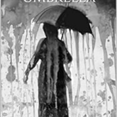 View PDF 💑 The Black Umbrella by Burhanulhaq  Brula,Imamulhaq Brula [KINDLE PDF EBOO