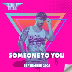Someone To You - Dj Daniel Noronha