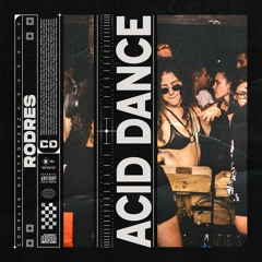 Rodres - Acid Dance [OUT NOW]