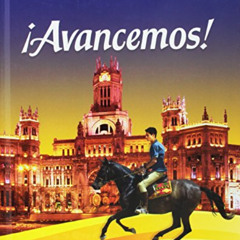 GET PDF 📙 ¡avancemos!: Student Edition Level 2 2018 (Spanish Edition) by unknown [KI