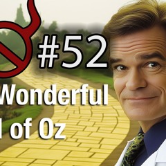 52 The Wonderful Land of Oz